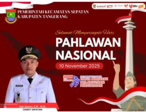 Camat Sepatan Ucapkan Selamat Hari Pahlawan, Ajak Bangkitkan Semangat Kebangsaan